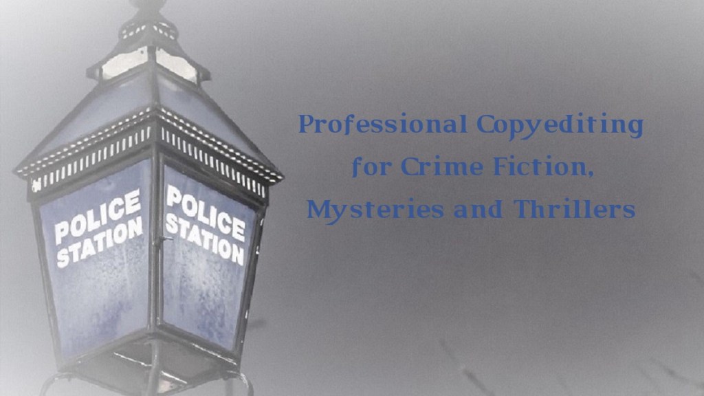 A picture of an old-fashioned blue police lamp alongside the legend 'Professional Copyediting for Crime Fiction, Mysteries and Thrillers'.